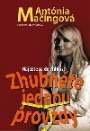 Zhubnte jednou provdy - Antnia Maingov