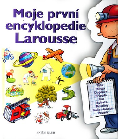 Moje prvn encyklopedie larousse - neuveden