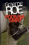 Podivn smrt - Graeme Roe