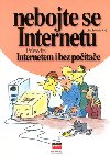 Nebojte se internetu - Jan Kovanic