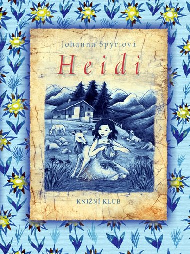 Heidi - Johanna Spyri; Jitka mnkov