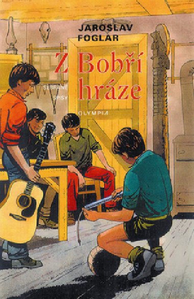Z bob hrze - Jaroslav Foglar; Marko ermk