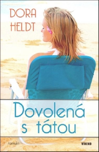 Dovolen s ttou - Dora Heldt