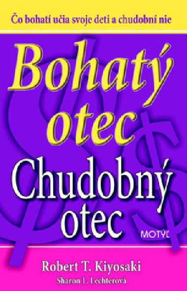 Bohat otec chudobn otec - Robert T. Kiyosaki; Sharon L. Lechter