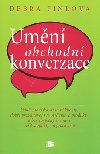 Umění obchodní konverzace - Debra Fineová