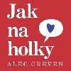 Jak na holky - Alec Grevan