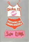 Dvka, 15 flirtovn po francouzku - Sue Limb