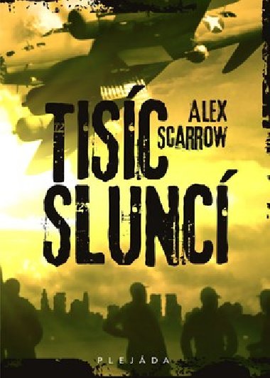 Tisc slunc - Alex Scarrow