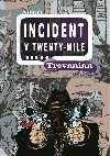 Incident v twenty-mile - Trevanian
