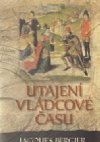 Utajen vldcov asu - Jacques Bergier