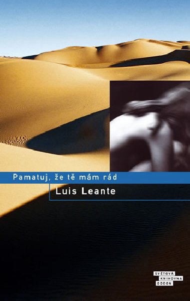 Pamatuj, že tě mám rád - Luis Leante
