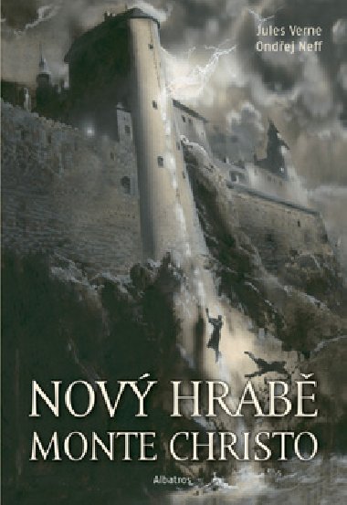 Nov hrab monte christo - Jules Verne; Ondej Neff