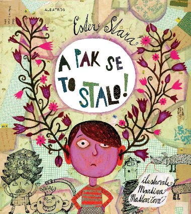 A pak se to stalo! - Ester Stará; Martina Matlovičová