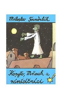 Kopyto,mňouk a náměsíčníci - Švandrlík Miloslav