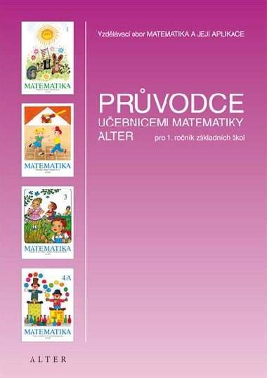 Prvodce uebnicemi matematika alter pro 1.ronk z - Hana Staudkov