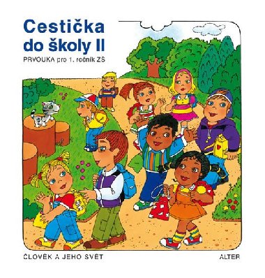 Cestika do koly ii, prvouka pro 1. ronk z - Hana Rezutkov; Vlasta vejdov