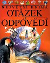 Nejvt kniha otzek a odpovd - 