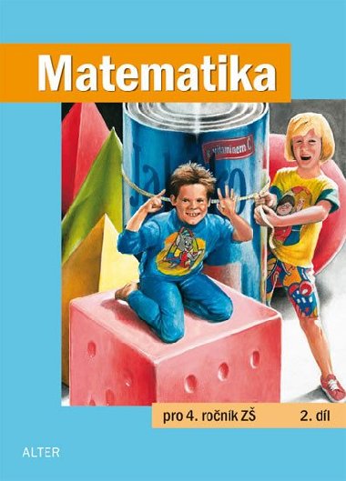 Matematika pro 4. ronk z 2.dl - Kolektiv autor