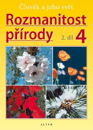 Rozmanitost prody 4, 2.dl - Ale Novotn