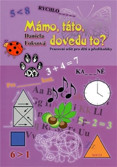 Mmo, tto, dovedu to? - Daniela Foksov