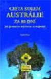 Cesta kolem austrlie za 80 dn jak poznat co nevce za co.. - Radek Folw