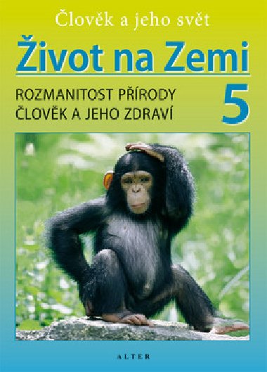 ivot na Zemi 5 - Prodovda pro 5. ronk Z - Helena Kholov