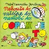 Nekoue to, netpe to, nezlob to, copak je to - Jan Susa; Milo Nesvadba