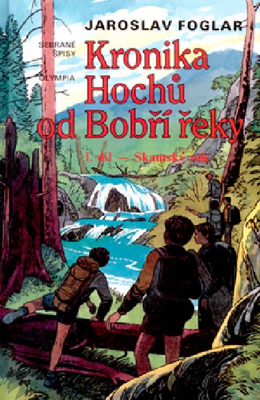 Kronika hoch od bob eky 1. - Jaroslav Foglar; Marko ermk
