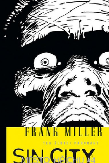 Sin City 4 - Ten lutej parchant - broovan vydn - Frank Miller