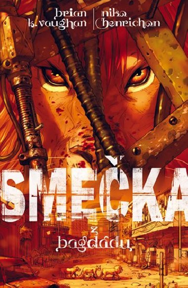 Smeka z bagddu - Brian K. Vaughan; Brian Henrichon