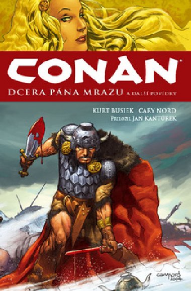 Conan dcera pna mrazu a dal povdky - Kurt Busiek; Cary Nord
