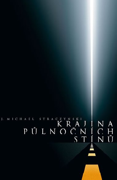 Krajina plnonch stn - Joseph Michael Straczynski