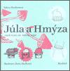 Jla a hmza aneb cesta do juliiny zem - Fischerov Sylva