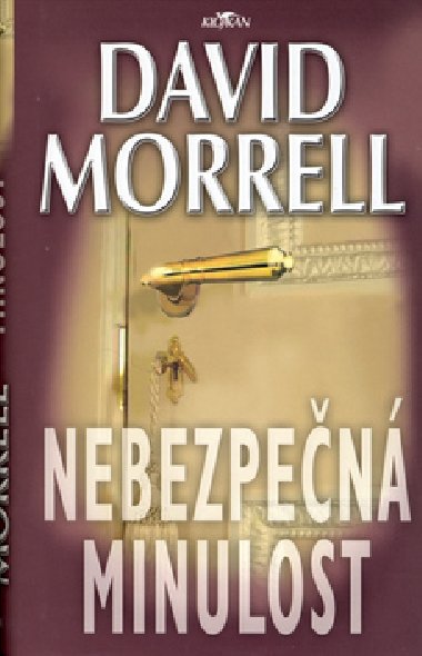Nebezpen minulost - David Morrell