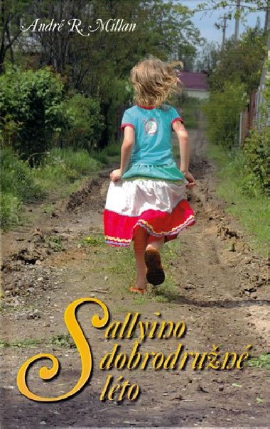 Sallyino dobrodrun lto - Andre R. Millan