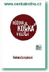 Rov koka v kleci - Helena Longinov