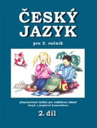 esk jazyk pro 2. ronk Zkladnch kol - 2. dl (Prodos) - Hana Mikulenkov