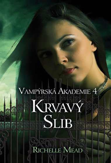 Vamprsk akademie 4 krvav slib - Richelle Mead