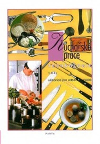 Kuchask prce technologie 1. dl pro sou - Alena indelkov