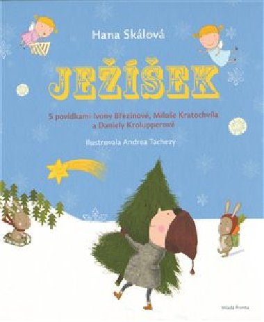 Jeek - S povdkami Ivony Bezinov, Miloe Kratochvla a Daniely Krolupperov - Hana Sklov