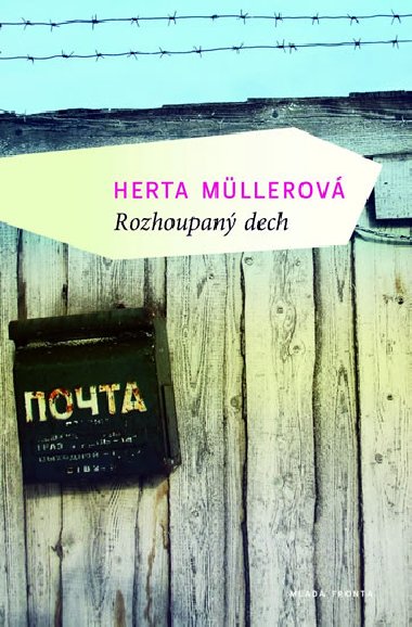 Rozhoupan dech - Herta Mllerov