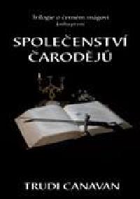 Spoleenstv arodj - Trudi Canavan