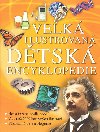 Velk ilustrovan dtsk encyklopedie - Kolektiv autor