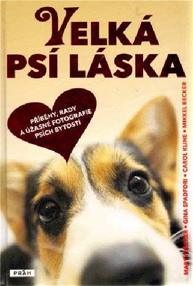 Velk ps lska - Marty Becker; Gina Spadfori; Carol Kline