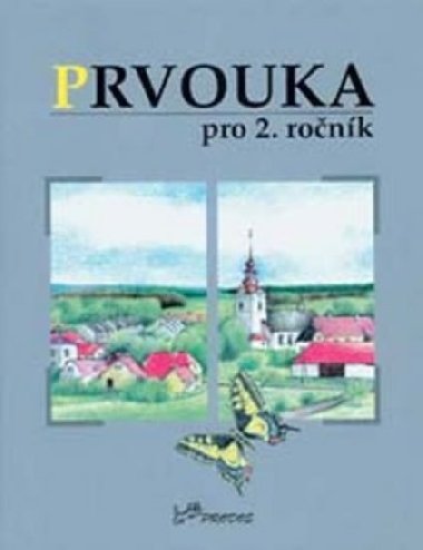 Prvouka pro 2. ronk - Hana Danihelkov