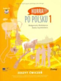 Hurra!!! po polsku 1 - uebnice poltiny - pracovn seit - Malgorzata Malolepsza, Aneta Szymkiewicz