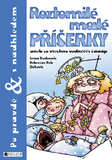 Roztomil mal perky - Irena Tiodorovi; Dobroslav Bob ivkovi