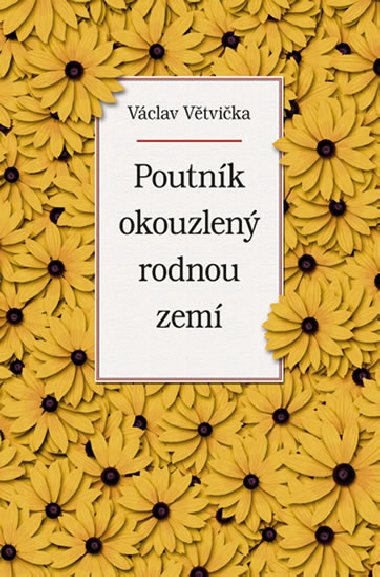 Poutnk okouzlen rodnou zem - Vclav Vtvika