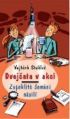 Dvojata v akci zapeklit domc nsil - Vojtch Stekla; Milan Star