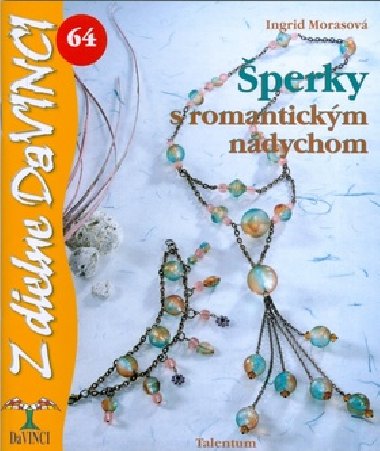 perky s romantickm ndychom - Ingrid Morasov